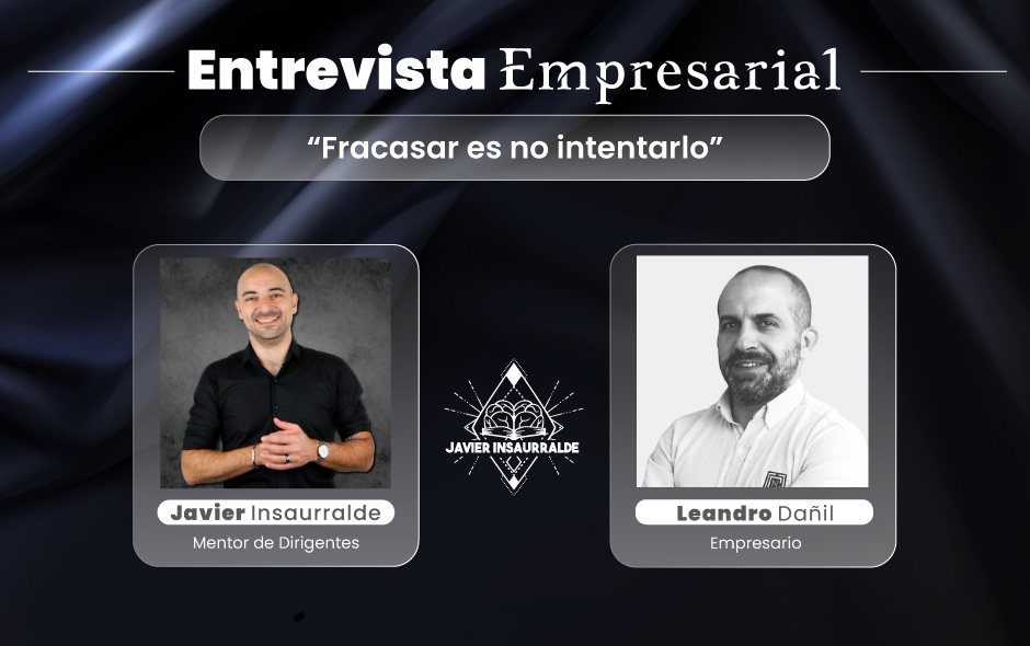  “Fracasar es no intentarlo” Entrevista con Leandro Dañil